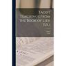 Taoist Teachings From the Book of Lieh Tzu;