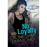 No Loyalty