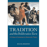 Tradition and the Deliberative Turn: A Critique of Contemporary Democratic Theory