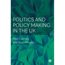 Politics and Policy Making in the UK