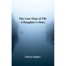 The Lost Time of TB