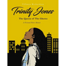 Trinity Jones: The Queen of the Ghetto: A Fictional Poetic Memoir