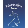 Rabbit Pedigree Forms: Keep Records of your Bunnies' Family Trees with 30 Easy-to-Use Three Generation Pedigree Templates: Just Fill in the I