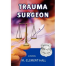 Trauma Surgeon