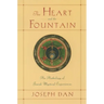 The Heart and the Fountain: An Anthology of Jewish Mystical Experiences