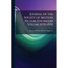 Journal of the Society of Motion Picture Engineers Volume 1930-1935