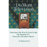 Dumont Television - Television the Way It Use To Be: The Dumont TV Network's Inventive Shows