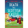 Death in a Scottish Castle: An unputdownable historical cozy mystery set in the Scottish Highlands