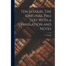 Ten Jatakas. The Original Pali Text With a Translation and Notes