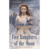 The Five Daughters of the Moon