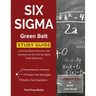 Six Sigma Green Belt Study Guide: Test Prep Book & Practice Test Questions for the ASQ Six Sigma Green Belt Exam