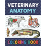 Veterinary Anatomy Coloring Book: Fun and Easy Veterinary Anatomy Coloring Book for Kids. Handbook of Veterinary Anesthesia. Dog Cat Horse Frog Bird A