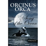 Orcinus Orca - Song of the Ocean