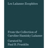 Les Lalanne: Zoophites: From the Collection of Caroline Hamisky Lalanne