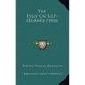 The Essay On Self-Reliance (1908)