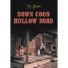 Down Coon Hollow Road