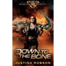 Down To The Bone: Quantum Gravity Book Five