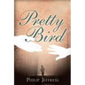 Pretty Bird