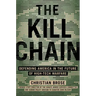 The Kill Chain: Defending America in the Future of High-Tech Warfare
