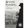 Beyond Passing: The Further Writings of Nella Larsen