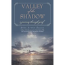 Valley of the Shadow: a journey through grief