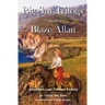 Big Sur Trilogy: Part II Blaze Allan: America's Last Pioneer Family