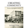 Creating Community: The Jews of Springfield, Missouri