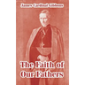 The Faith of Our Fathers
