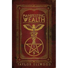 Manifesting Wealth: Practical Magic for Prosperity, Love, and Health