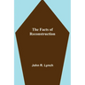 The Facts of Reconstruction