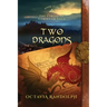 Two Dragons: Book Nine of The Circle of Ceridwen Saga