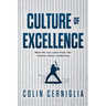 Culture of Excellence: What We Can Learn From The Yankees About Leadership