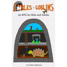 Goobles & Goblins: An RPG for Kids and Adults