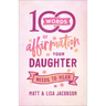 100 Words of Affirmation Your Daughter Needs to Hear