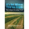 It's Not Where You're from but Where You Wish to Go