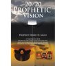 20/20 Prophetic Vision
