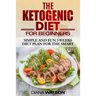 Ketogenic Diet: Simple and Fun 3 Weeks Diet Plan For the Smart