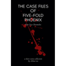 The Case Files of Five-Fold Phoenix