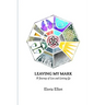 Leaving My Mark: A Journey of Loss and Letting Go