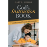 God's Instruction Book: Foundational Truth of Proverbs