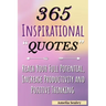365 Inspirational Quotes: Daily Motivational Quotes, Reach Your Full Potential, Increase Productivity and Positive Thinking