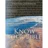 Know Your Bible (Volume One): Commentary for our times on the Hebrew Prophets and Holy Writings (NaKh)