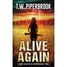 Alive Again: A Zombie Apocalypse in a Dystopian World