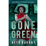 Gone Green: A Sci-Fi Mystery