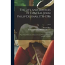 The Life and Services of General John Philip De Haas, 1735-1786: Paper Read Before the Lebanon County Historical Society, February 10, 1916; 7, no.2