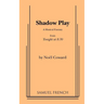 Shadow Play