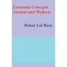 Economic Concepts Ancient and Modern