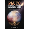 Pluto: Control, Power, Surrender and Rebirth: A NEO-VEDIC Approach