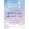Love Is Patient, Love Is Kind: A Christian Marriage Devotional: Rebuild, Reconnect, and Grow in Christ