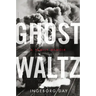 Ghost Waltz